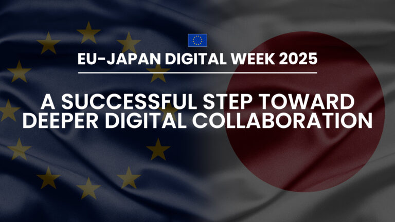 EU-Japan Digital Week 2025について デジタルコラボレーションの未来を形作る 